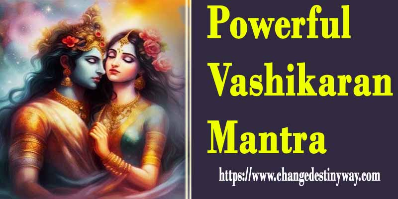 Powerful Vashikaran Mantra